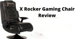 X Rocker Gaming Chair Review 2020