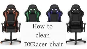 How to clean DXRacer chair?
