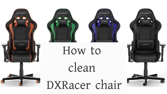 how to clean dxracer chair